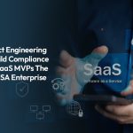 How Product Engineering Services Build Compliance-Ready HR SaaS MVPs for U.S. Enterprises